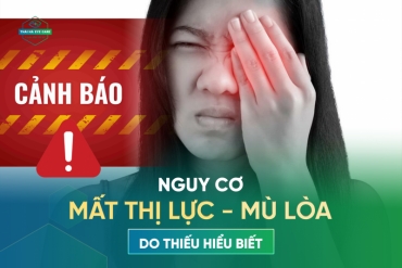 canh bao  nguy co mat thi luc mu loa do chan thuong cung thieu hieu biet
